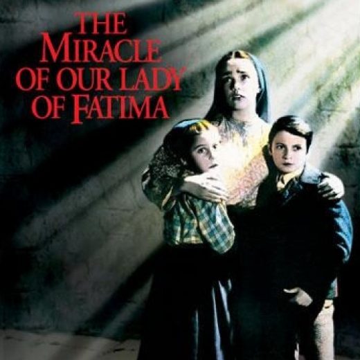 The Miracle of Our Lady of Fatima